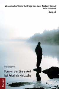 Formen Der Einsamkeit Bei Friedrich Nietzsche