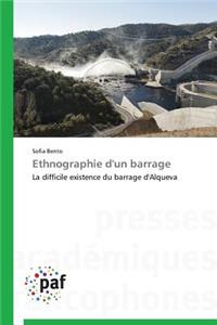 Ethnographie d'Un Barrage
