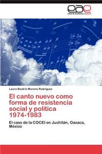 canto nuevo como forma de resistencia social y política 1974-1983