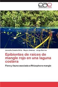 Epibiontes de Raices de Mangle Rojo En Una Laguna Costera