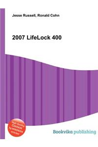 2007 Lifelock 400