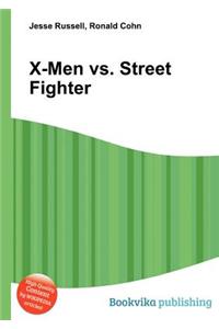 X-Men vs. Street Fighter