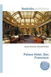 Palace Hotel, San Francisco