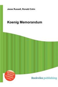 Koenig Memorandum