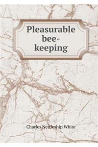 Pleasurable Bee-Keeping
