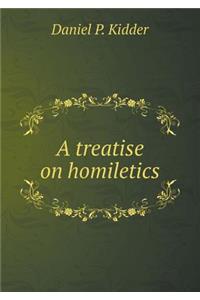 A Treatise on Homiletics