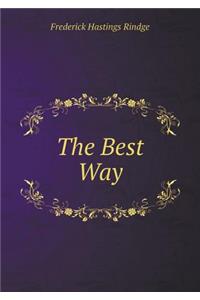 The Best Way