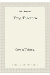 Care of Tolstoy.