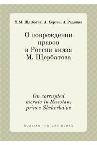 On Corrupted Morals in Russian, Prince Shcherbatov