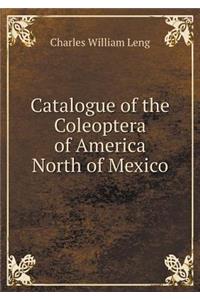Catalogue of the Coleoptera of America North of Mexico