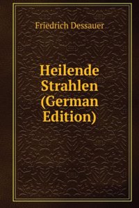 Heilende Strahlen (German Edition)