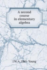 second course in elementary algebra