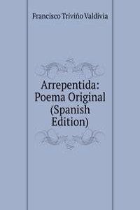 Arrepentida: Poema Original (Spanish Edition)