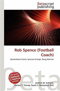 Rob Spence (Football Coach)