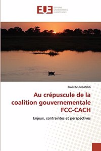 Au crépuscule de la coalition gouvernementale FCC-CACH