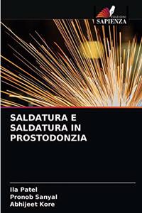 Saldatura E Saldatura in Prostodonzia