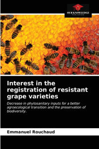 Interest in the registration of resistant grape varieties