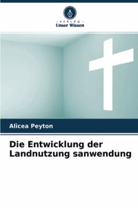 Entwicklung der Landnutzung sanwendung