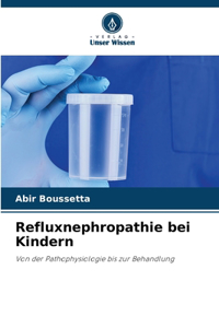 Refluxnephropathie bei Kindern
