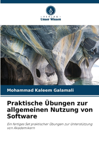 Praktische Übungen zur allgemeinen Nutzung von Software