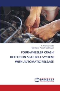 Four-Wheeler Crash Detection Seat Belt System with Automatic Release