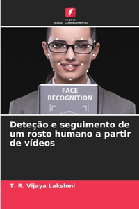 Deteção e seguimento de um rosto humano a partir de vídeos