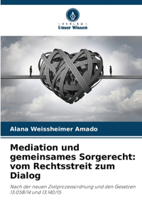 Mediation und gemeinsames Sorgerecht