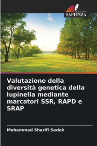 Valutazione della diversità genetica della lupinella mediante marcatori SSR, RAPD e SRAP
