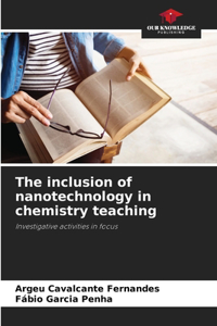The inclusion of nanotechnology in chemistry teaching