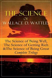 Science of Wallace D. Wattles