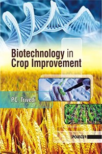 BIOTECHNOLOGY IN CROP IMPROVEMENT