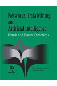 Networks, Data Mining and Artificial Intelligence