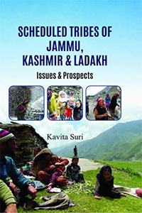 Scheduled Tribes of Jammu, Kashmir and Ladakh: Issues and Prospects