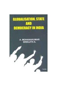 Globalisation, state and democracy in india (1st)
