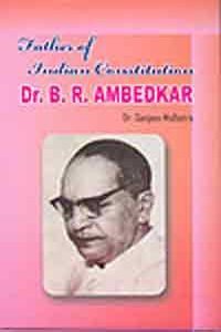 Father of Indian Constitution Dr. B.R. Ambedkar