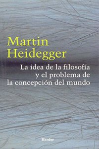 La idea de la filosofia y el problema de la concepcion del mundo