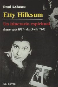 Etty Hillesum: Un itinerario espiritual