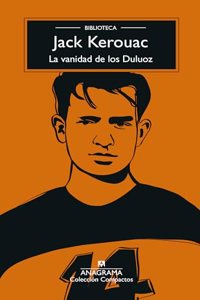 La vanidad de los Duluoz: Una educacion audaz, 1935-1946