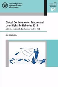 Global Conference on Tenure and User Rights in Fisheries 2018