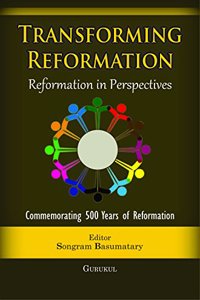 Transforming Reformation :: Reformation in Perspectives