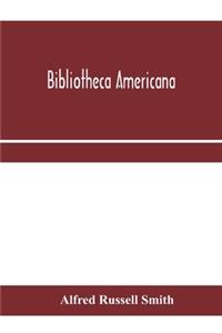 Bibliotheca Americana
