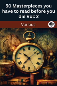 50 Masterpieces you have to read before you die vol