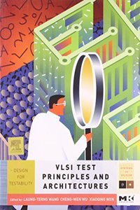 VLSI Test Principles And Architectures