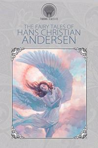 The Fairy Tales of Hans Christian Andersen