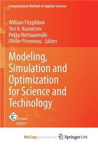 Modeling, Simulation and Optimization for Science and Technology