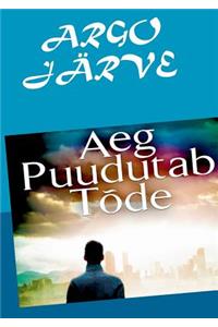 Aeg Puudutab Tode