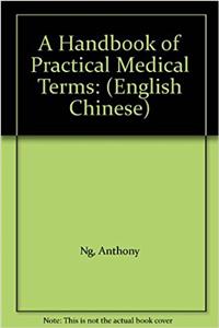 A Handbook of Practical Medical Terms