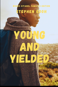 Young and Yielded