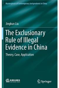 Exclusionary Rule of Illegal Evidence in China