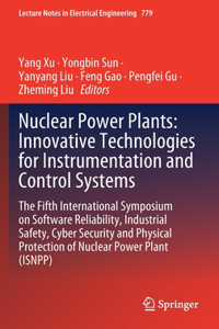 Nuclear Power Plants: Innovative Technologies for Instrumentation and Control Systems